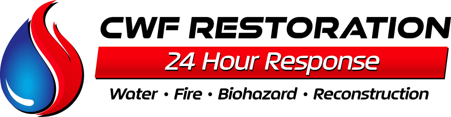 CWF Restoration — 24 Hour Response — Water, Fire, Biohazard, Reconstruction